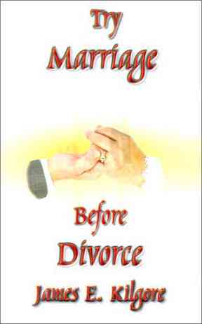 Try Marriage Before Divorce