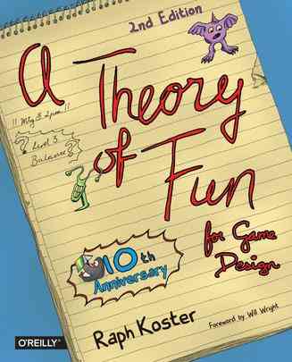 A Theory of Fun for Game Design