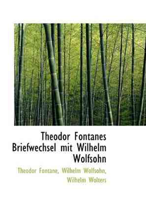 Theodor Fontanes Briefwechsel Mit Wilhelm Wolfsohn