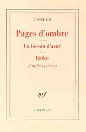 Pages d'ombre, un besoin d'azur. Haïku et autres poèmes