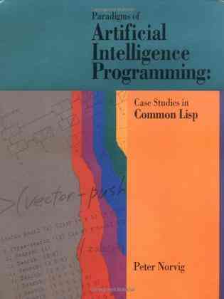 Paradigms of Artificial Intelligence Programming