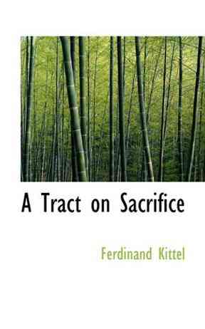 A Tract on Sacrifice